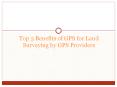 Top 5 Benefits of GPS for Land Surveying by GPS Providers PowerPoint PPT Presentation