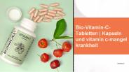 Bio-Vitamin-C-Tabletten | Kapseln - Biotanicals