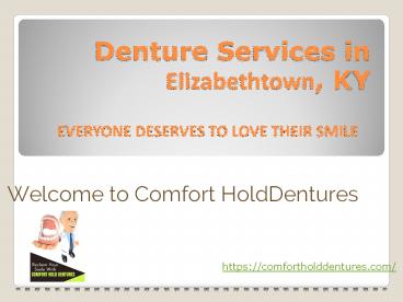 Denture Services in Elizabethtown, KY | Denture Extractions Near me