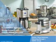 Kitchen Appliances Market PPT: Opportunities by Types, Demand, Top Manufactures and Application in Grooming Regions