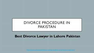 Get Law Guidance of Divorce Procedure in Pakistan (2021) By Expert Lawyer