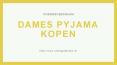 Waarop u moet letten als u een dames pyjama gaat kopen PowerPoint PPT Presentation