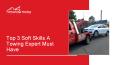Top 3 Soft Skills A Towing Expert Must Have PowerPoint PPT Presentation