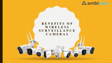 Benefits of Wireless Surveillance Cameras