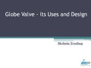 Globe Valve - its Uses and Design