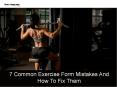 7 Common Exercise Form Mistakes And How To Fix Them PowerPoint PPT Presentation