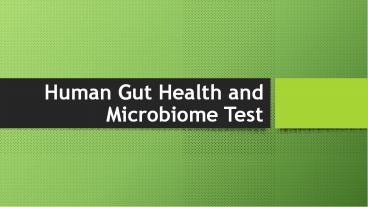 Human Gut Health and Microbiome Test