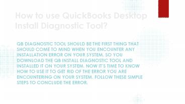How to use Quickbooks Install Diagnostic Tool