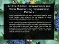 An Era of British Impressionism and Some Mesmerizing Impressionist Painters PowerPoint PPT Presentation