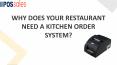 WHY DOES YOUR RESTAURANT NEED A KITCHEN ORDER SYSTEM PowerPoint PPT Presentation