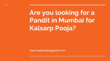 Are you looking for a Pandit for Kalsarp Pooja in Mumbai