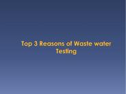 Top 3 Reasons of Waste water Testing