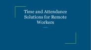 Time and Attendance Solutions for Remote Workers