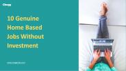 11 Genuine Home Based Jobs Without Investment