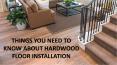 Things You Need To Know About Hardwood Floor Installation PowerPoint PPT Presentation