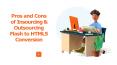 Pros and Cons of Insourcing & Outsourcing Flash to HTML5 Conversion PowerPoint PPT Presentation