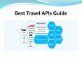 Best Travel APIs Guide PowerPoint PPT Presentation
