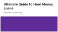 Ultimate Guide to Hard Money Loans PowerPoint PPT Presentation