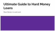 Ultimate Guide to Hard Money Loans