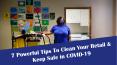 7 Powerful Tips To Clean Your Retail & Keep Safe in COVID-19 PowerPoint PPT Presentation