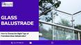 How to Choose the Right Type of Frameless Glass Balustrades? PowerPoint PPT Presentation