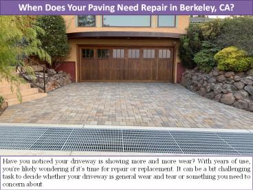 When Does Your Paving Need Repair in Berkeley, CA?