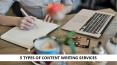 5 Types of Content Writing Services PowerPoint PPT Presentation