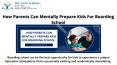 How Parents Can Mentally Prepare Kids For Boarding School PowerPoint PPT Presentation