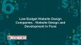 Low Budget Website Design Companies - Website Design and Development In Pune PowerPoint PPT Presentation