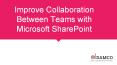Microsoft SharePoint - Engineered to Improve Collaboration PowerPoint PPT Presentation