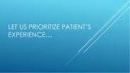 Prioritizing Patient Experience in Healthcare