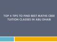 Top 4 Tips to Find Best Maths CBSE tuition classes in Abudhabi PowerPoint PPT Presentation