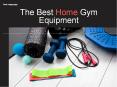 The Best Home Gym Equipment