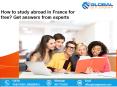 How to study abroad in France for free? Get answers from experts PowerPoint PPT Presentation