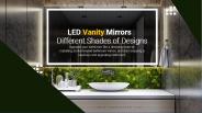 LED Vanity Mirrors Different Shades of Designs