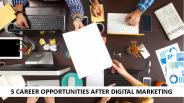 5 Career Opportunities After Digital Marketing