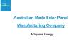 Australian Made Solar Panel Manufacturing Company  | Best Solar Panel Providers PowerPoint PPT Presentation