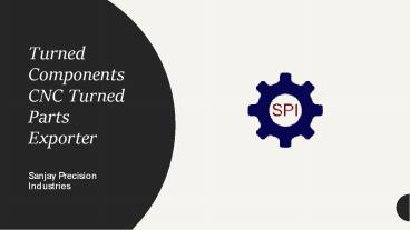 Top Turned Components and CNC Turned Parts Exporter