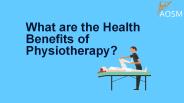 What are the Health Benefits of Physiotherapy?