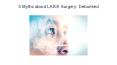5 Myths about LASIK Surgery: Debunked - Texas Eye and Cataract PowerPoint PPT Presentation