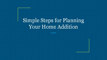 Simple Steps for Planning Your Home Addition
