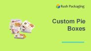 Get Attractive Design of Pie Boxes Wholesale
