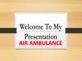 Panchmukhi Charter Air Ambulance Service in Allahabad and Bangalore PowerPoint PPT Presentation