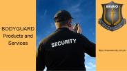 BODYGUARD Products and Services