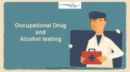 Occupational Drug and Alcohol Testing in the UK