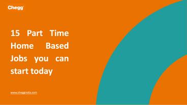 Part-time Home-based Jobs: 15 Jobs you can Start Today