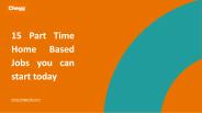 Part-time Home-based Jobs: 15 Jobs you can Start Today