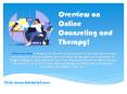 Overview on Online counseling and therapy! PowerPoint PPT Presentation