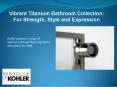 Remodel Bathroom by Adding Kohler Vibrant Titanium Collection PowerPoint PPT Presentation