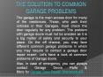 The Solution to Common Garage Problems PowerPoint PPT Presentation